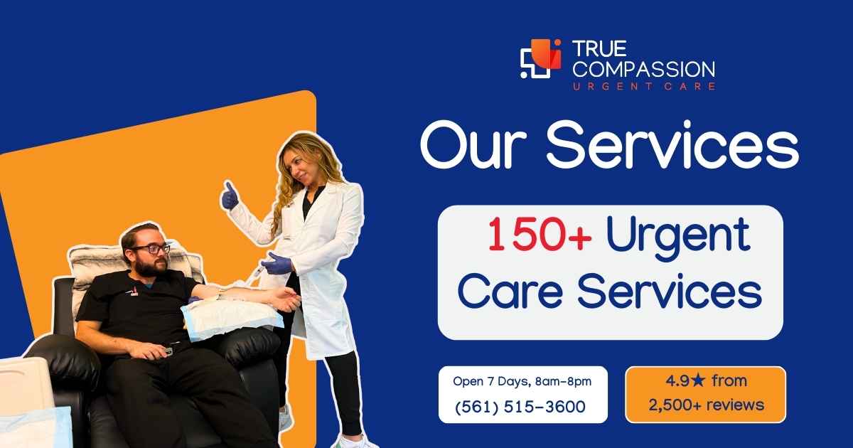 Medical Services | True Compassion Urgent Care | Palm Beach Gardens ...